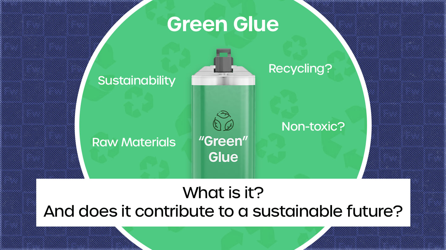 The Paradox of 'Sustainable Green Glue' What is it and can it really